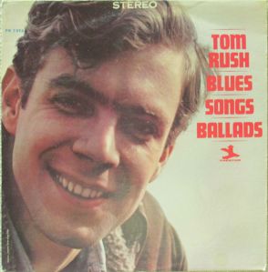 Tom Rush Blues Songs Ballads